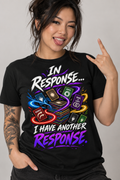 In Response T-shirt