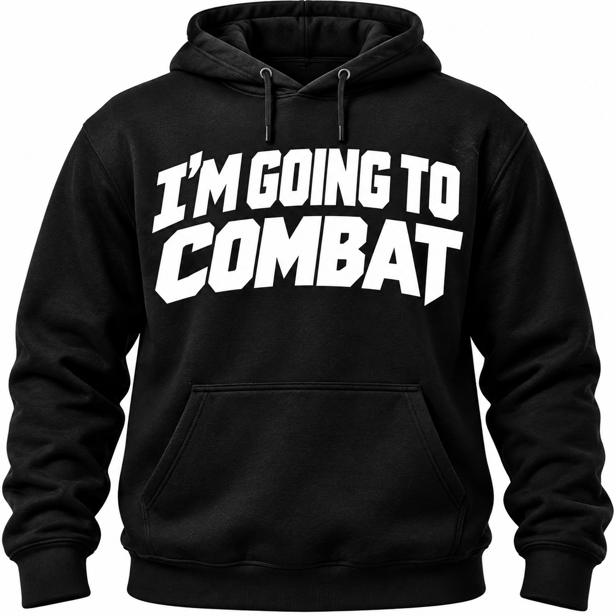 I'm Going to Combat Hoodie