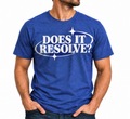 Does It Resolve T-Shirt